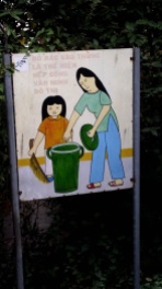 Public information sign, using bins in South East Asia, it seems, is quite a new thing!